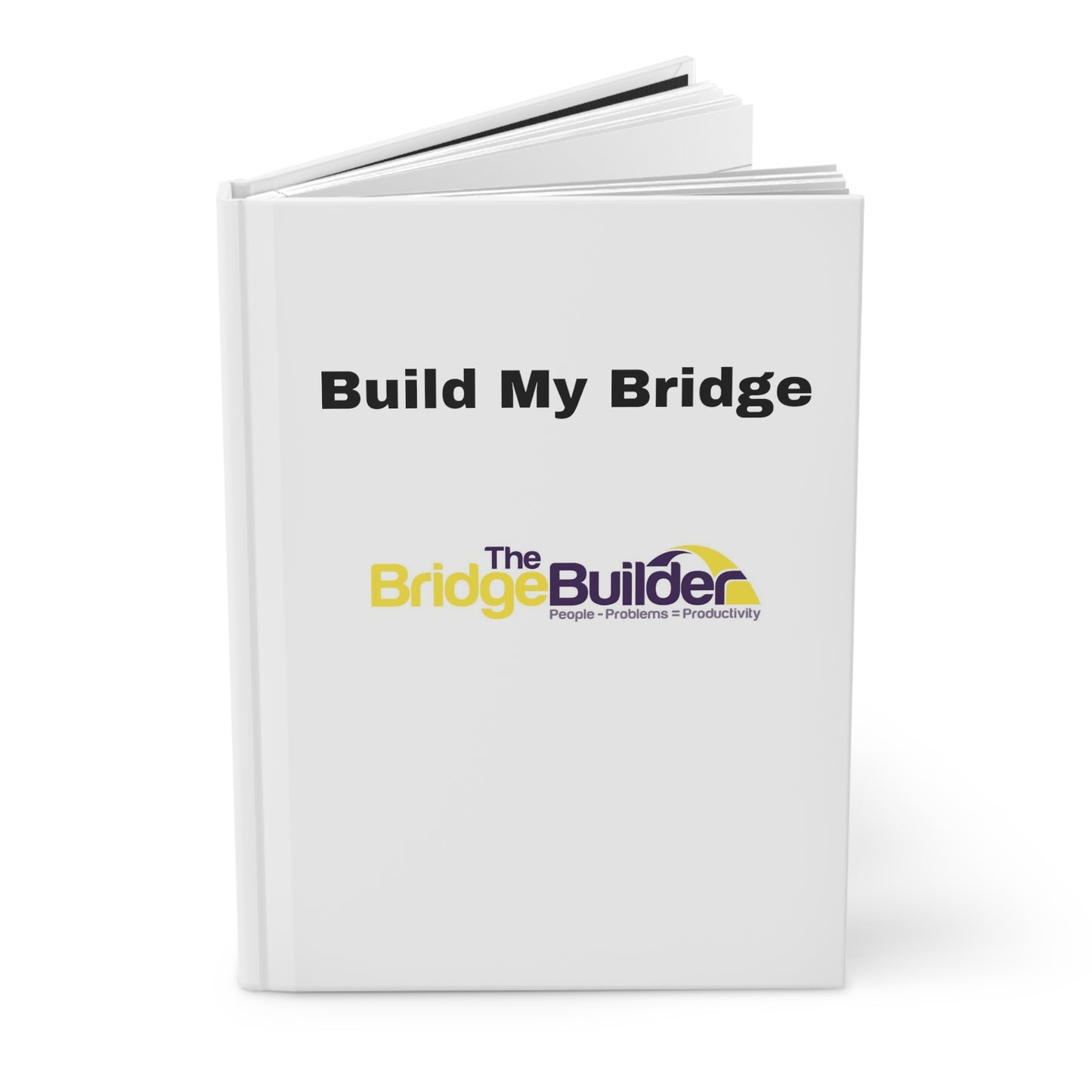 Build My Bridge Hardcover Journal Matte