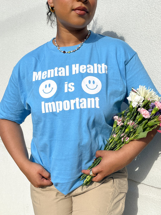 Mental Health is Important: T-shirt